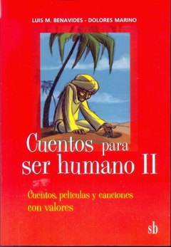 CUENTOS PARA SER HUMANO II