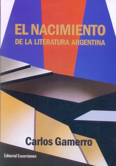 NACIMIENTO DE LA LITERATURA ARGENTINA EL