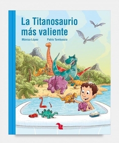 TITANOSAURIO MAS VALIENTE LA