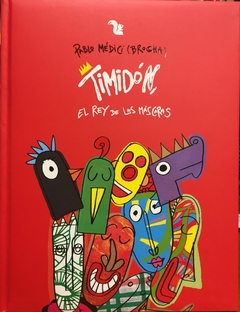 TIMIDON EL REY DE LAS MASCARAS