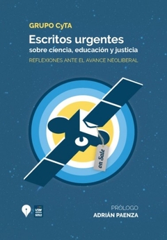 ESCRITOS URGENTES SOBRE CIENCIA EDUCACION Y JUSTIC