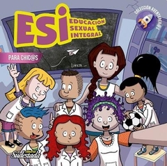 ESI EDUCACION SEXUAL INTEGRAL PARA CHIC@S