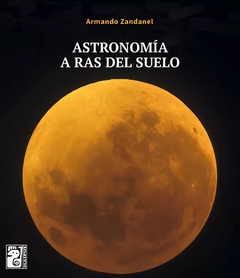 ASTRONOMIA DE LA TIERRA AL COSMOS