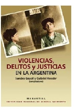 VIOLENCIAS DELITOS Y JUSTICIAS