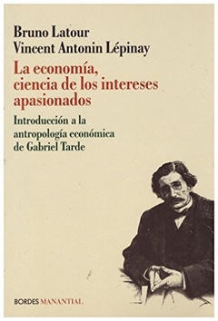 LA ECONOMIA CIENCIA DE LOS INTERESES