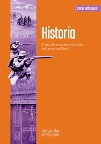 HISTORIA EL MUNDO EN GUERRA. SERIE ENFOQUES