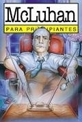 MCLUHAN PARA PRINCIPIANTES