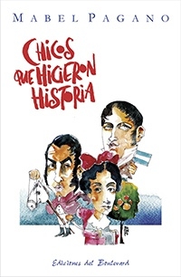 CHICOS QUE HICIERON HISTORIA