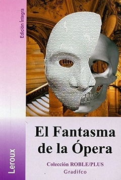 EL FANTASMA DE LA OPERA. ROBLE PLUS