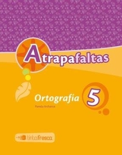 ATRAPAFALTAS 5 - CUADERNILLO DE ORTOGRAFIA