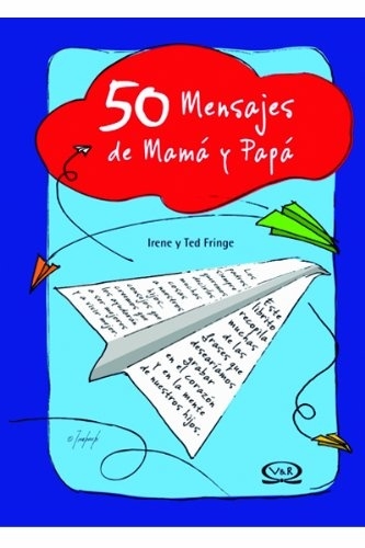 50 MENSAJES DE MAMA Y PAPA