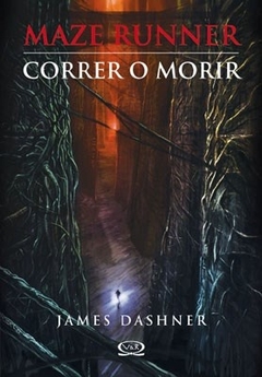 CORRER O MORIR MAZE RUNNER