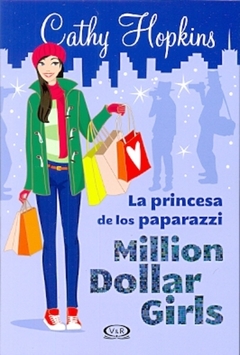 PRINCESA DE LOS PAPARAZZI LA MILLION DOLLAR GIRLS