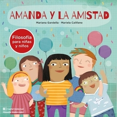 AMANDA Y LA AMISTAD FILOSOFIA PARA NIÑAS Y NIÑOS