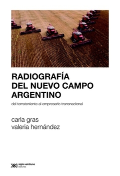 RADIOGRAFIA DEL NUEVO CAMPO ARGENTINO