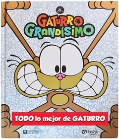 GATURRO GRANDISIMO