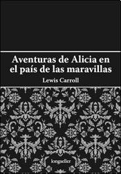 AVENTURAS DE ALICIA EN EL PAIS DE LAS MARAVILLAS