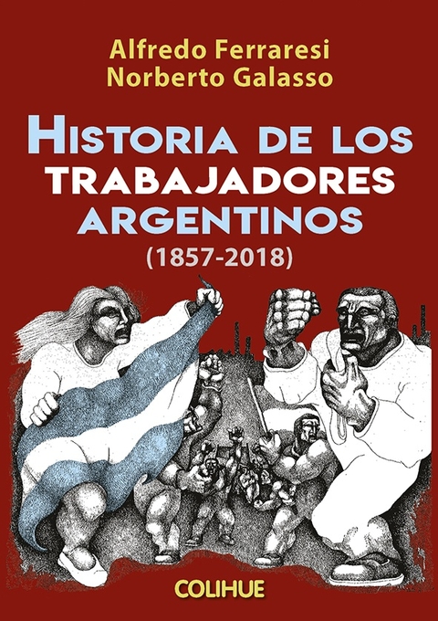 HISTORIA DE LOS TRABAJADORES ARGENTINOS