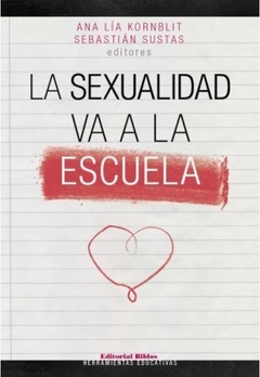 LA SEXUALIDAD VA A LA ESCUELA