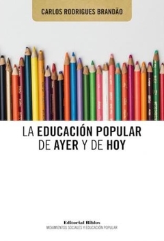 LA EDUCACION POPULAR DE AYER Y DE HOY