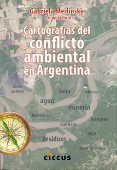 CARTOGRAFIAS DEL CONFLICTO AMBIENTAL EN ARGENTINA