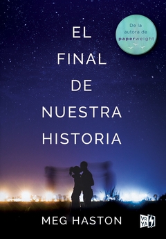 FINAL DE NUESTRA HISTORIA EL