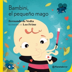 BAMBINI EL PEQUEÑO MAGO