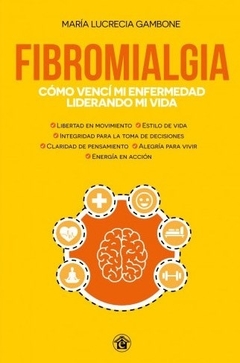 FIBROMIALGIA COMO VENCI MI ENFERMEDAD