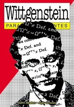 WITTGENSTEIN PARA PRINCIPIANTES