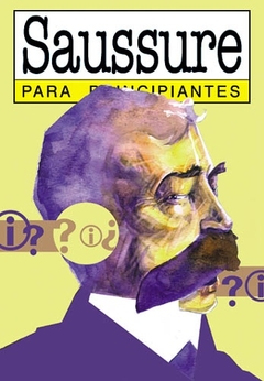 SAUSSURE PARA PRINCIPIANTES