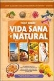 TODO SOBRE VIDA SANA Y NATURAL