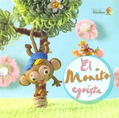 EL MONITO EGOÍSTA - RIMAS PLASTILINA