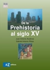 DE LA PREHISTORIA AL SIGLO XV SERIE PLATA HOY