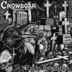 Crowboar - Of Tusks and Talons