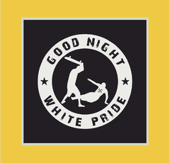 Good night white pride