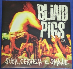 Blind Pigs - Suor, Cerveja E Sangue - Lp Splatter 2023 Lacrado