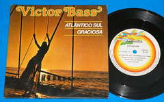 Victor Bass - Atlantico Sul - 7 Compacto - 1978