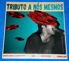 Tributo A Nos Mesmos - Lp 2016 - Homem Lixo Liss Costeletas