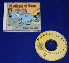 Mukeka Di Rato - Acabar Com Você - Cd - 2001