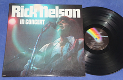 Rick Nelson - Rick Nelson In Concert - Lp - 1973 Usa
