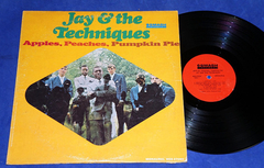 Jay & The Techniques - Apples, Peaches, Pumpkin Pie Lp Mono