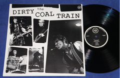 The Dirty Coal Train - Dirty Shake - Lp - 2013 Portugal
