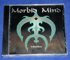Morbid Mind - Mindless - Cd Alemanha 2000 - Lacrado