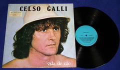 Celso Galli - Vida De Cão - Lp - 1987