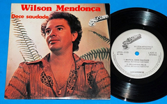 Wilson Mendonça - Doce Saudade - 7 Compacto - 1985