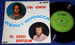 Toni Gomide / Darci Bortolini - Poema E Mensagem 1980 Itaipu
