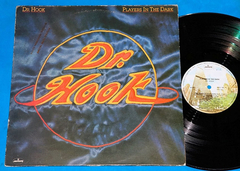 Dr. Hook - Players In The Dark - Lp - 1982