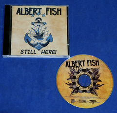 Albert Fish - Still Here! - Cd - 2014 Portugal