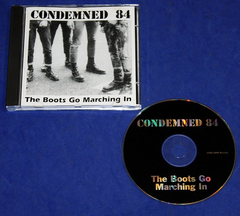 Condemned 84 - The Boots Go Marching In - Cd - 1996 Usa