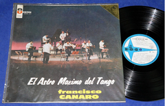 Francisco Canaro - El Astro Maximo Del Tango - Lp - 1964